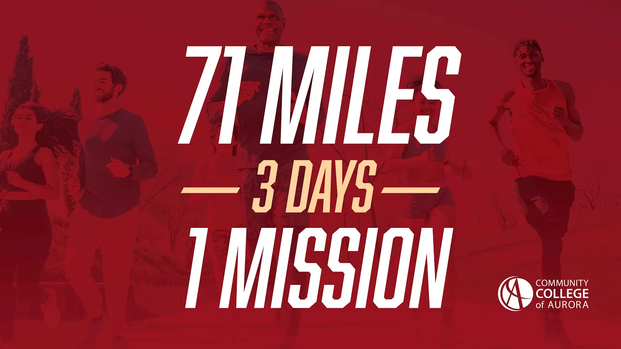 Promotional graphic with a red overlay showing a diverse group of people running outdoors. Large text in the center reads '71 Miles, 3 Days, 1 Mission.' The Community College of Aurora logo appears in the bottom right corner.