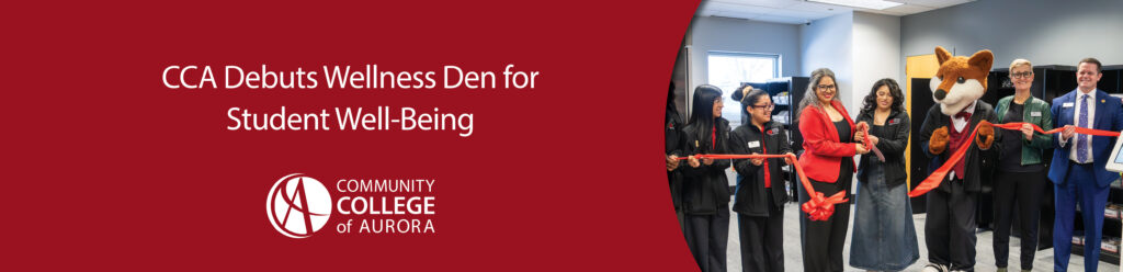 Red graphic with text that reads “CCA Debuts Wellness Den for Student Well-Being.” It shows a photo of a group at a ribbon-cutting event, featuring a mascot and staff members smiling, conveying a festive, supportive atmosphere.