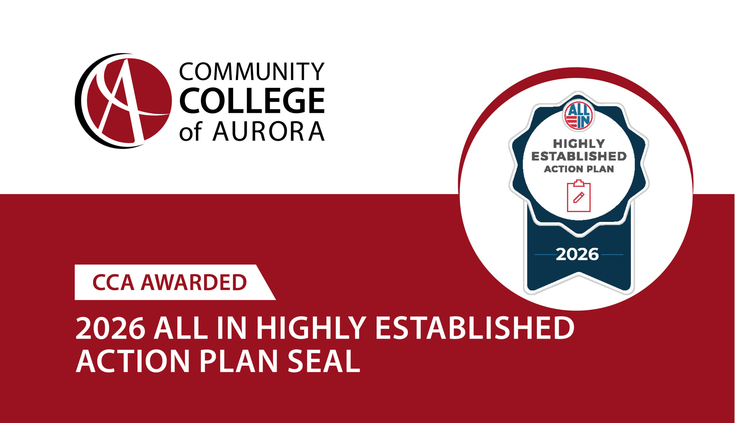 Logo of Community College of Aurora and a badge for the ‘2026 All In Highly Established Action Plan Seal’ on a white and red background, conveying achievement.