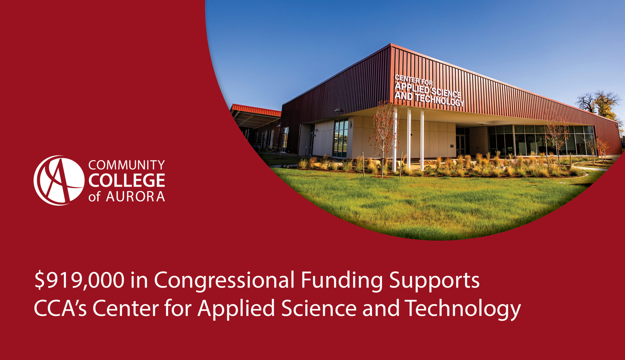 Photo of a modern building labelled 'Center for Applied Science and Technology.' Text below announces $919,000 funding for the Community College of Aurora.