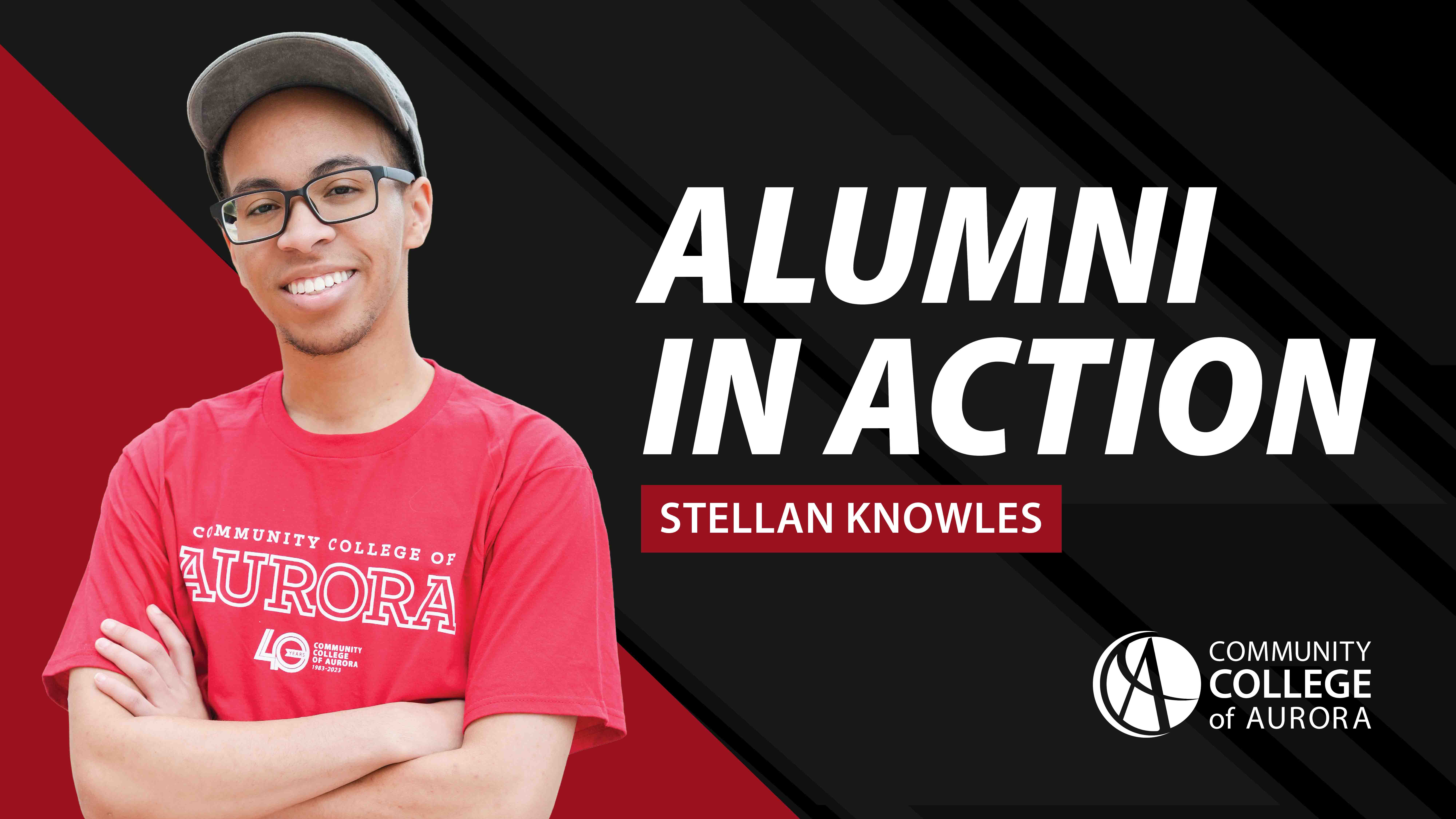 Photo of a man in a red shirt next to text that reads 'Alumni In Action Stellan Knowles.' The logo for the Community College of Aurora appears in the bottom corner.