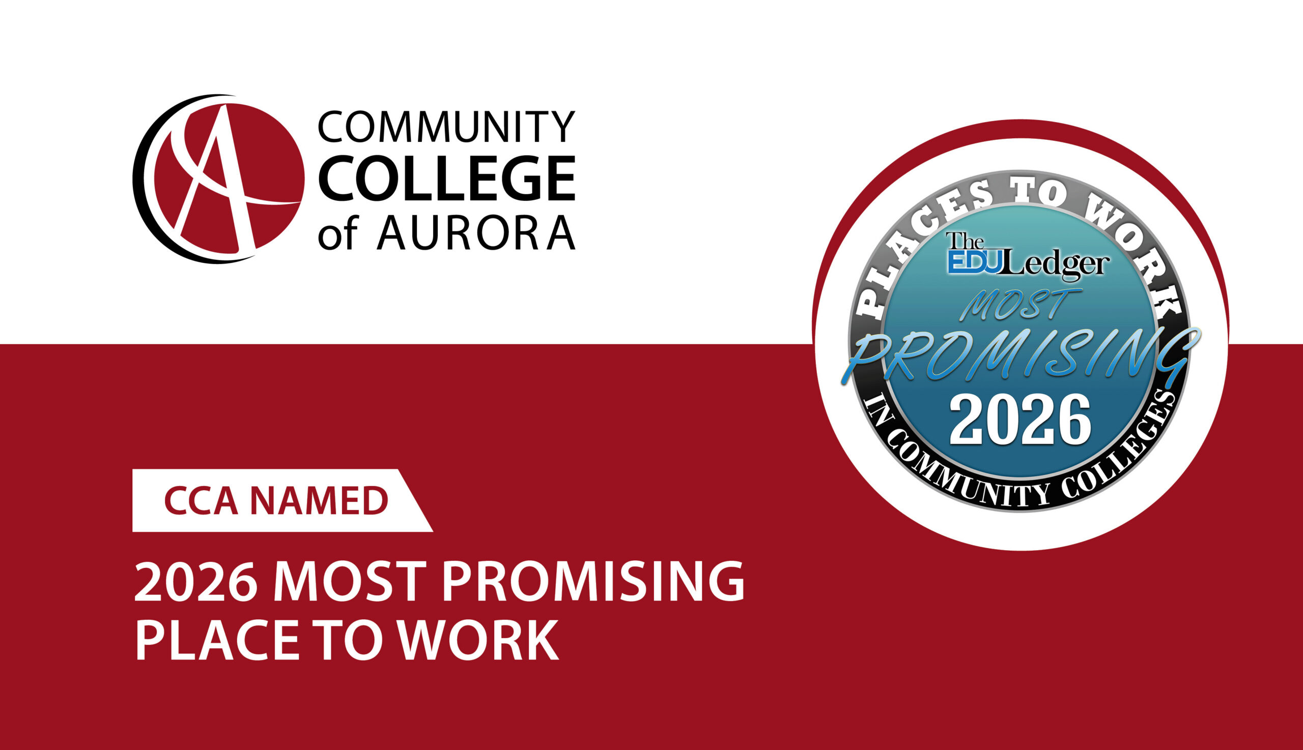 Community College of Aurora logo with a badge reading '2026 Promising Places to Work in Community Colleges' next to text announcing the college received this recognition from The EDU Ledger.