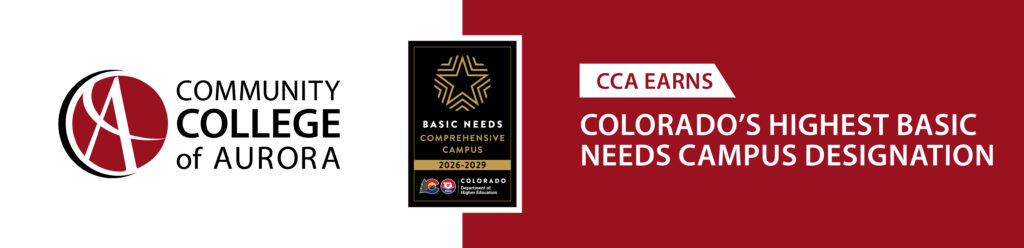 Red and white graphic announcing that CCA earned Colorado's Highest basic needs campus designation. Includes the Community College of Aurora logo and a star badge representing the designation.