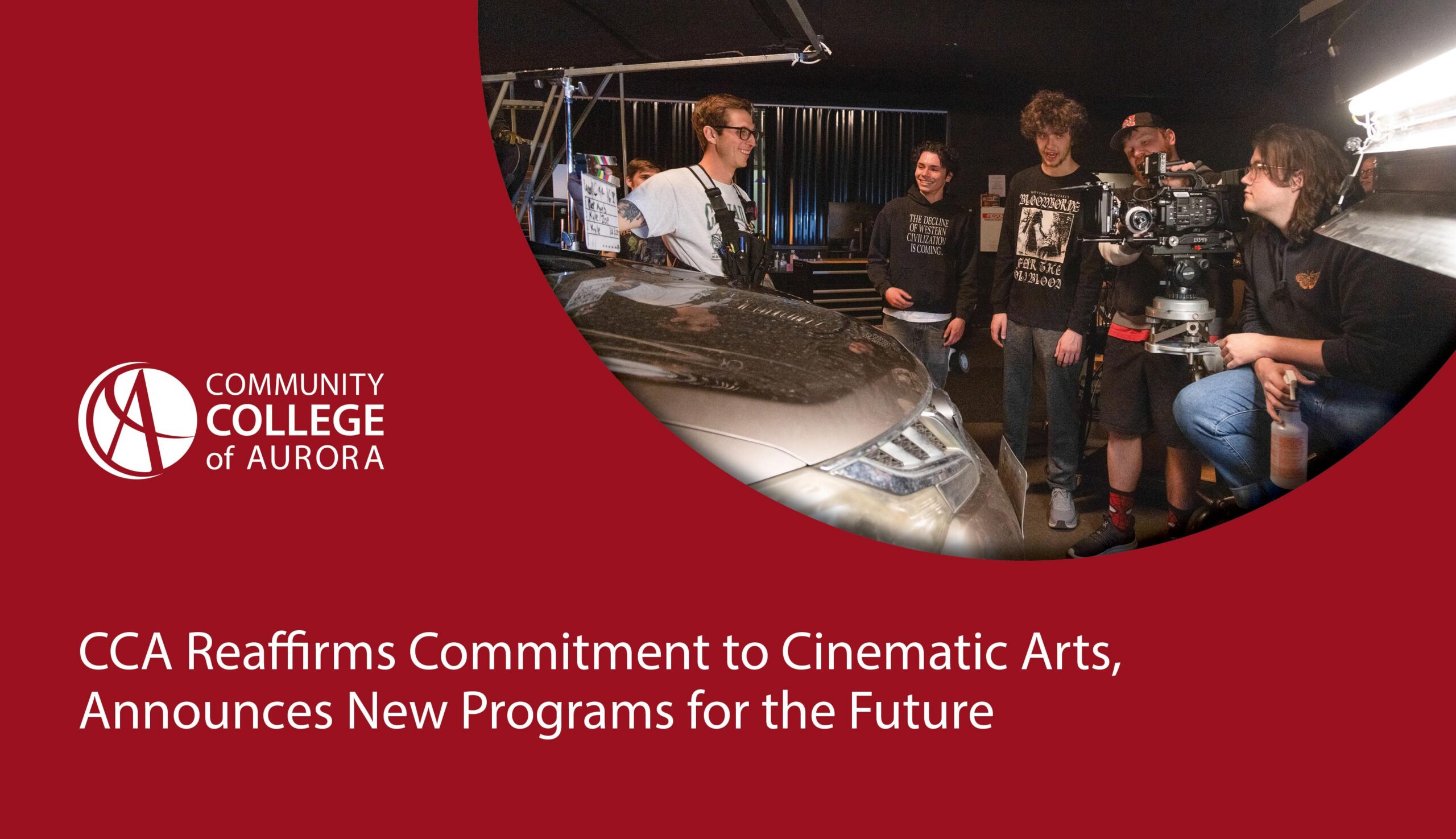 Graphic with the Community College of Aurora logo and a photo of five people in a studio around lights and a camera. Text announces that CCA reaffirms its commitment to Cinematic Arts and announces new programs for the future.