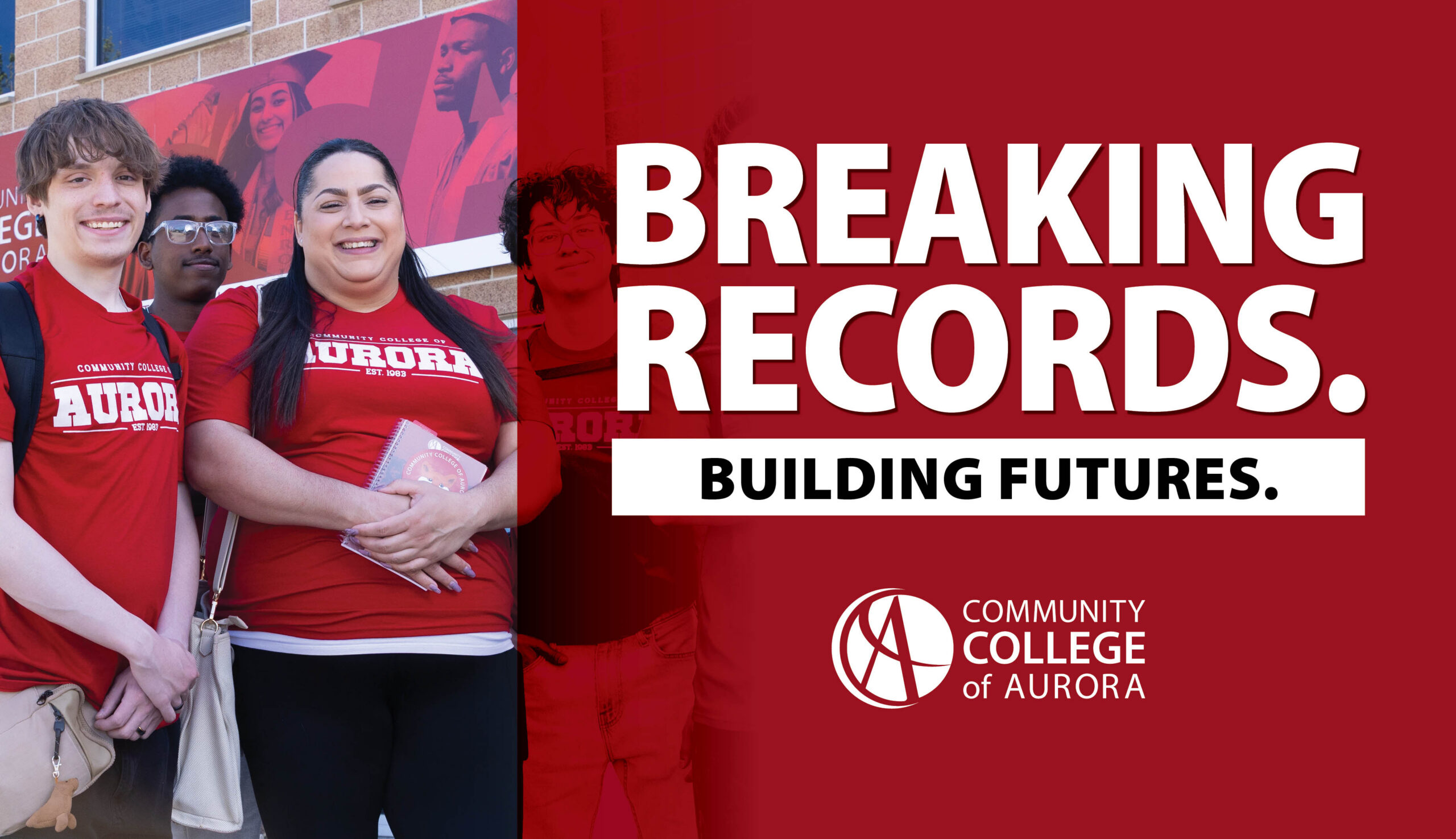 Photo of students wearing red shirts on a graphic with the Community College of Aurora logo. Text announces that CCA is breaking records and building futures.