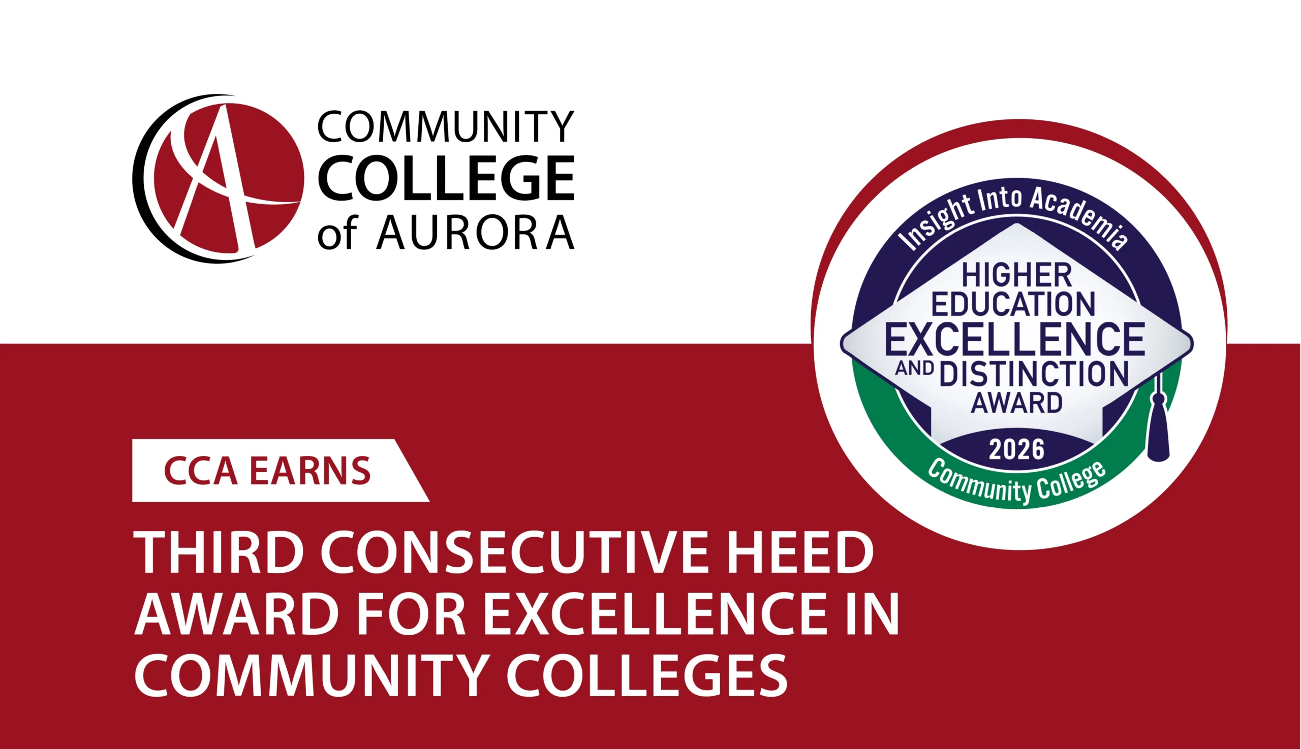 Imagen gráfica que incluye el logotipo del Community College of Aurora y un distintivo circular de Insight Into Academia correspondiente al premio Higher Education Excellence and Distinction (HEED) para colegios comunitarios en 2026. El texto anuncia que CCA obtuvo su tercer premio HEED consecutivo a la excelencia en colegios comunitarios.
